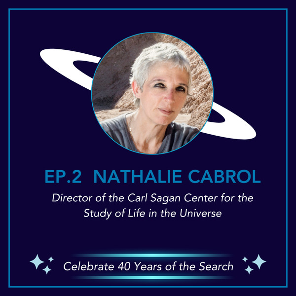 Spotlight on SETI with Dr. Nathalie Cabrol