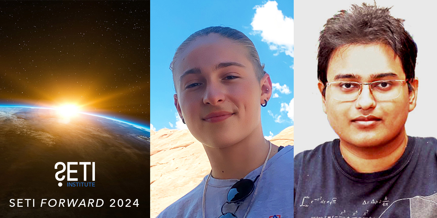 SETI Forward Award Recipients Gabriella Rizzo and Pritvik Sinhadc