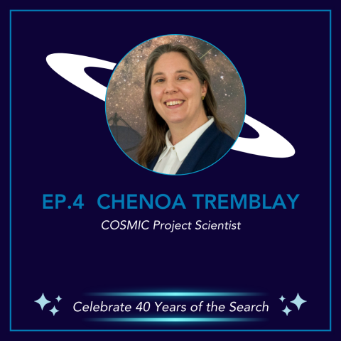 Spotlight on SETI with Dr. Chenoa Tremblay