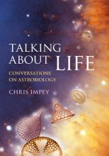 Talking About Life: Conversations on Astrobiology