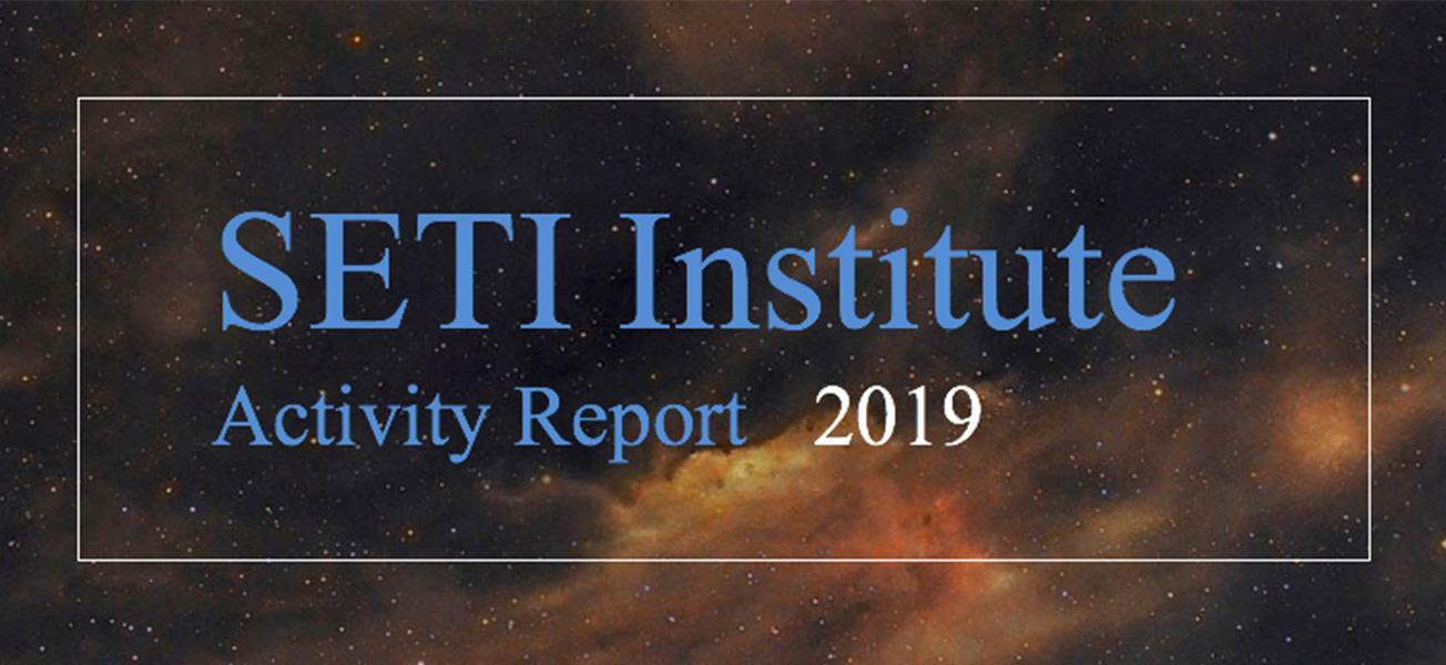 2019 Activity Report Of The Seti Institute 1184
