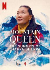 MOUNTAIN QUEEN; THE SUMMITS OF LHAKPA SHERPA, feature documentary, 2024